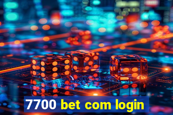 7700 bet com login